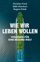 Wie wir leben wollen Wie wir leben wollen