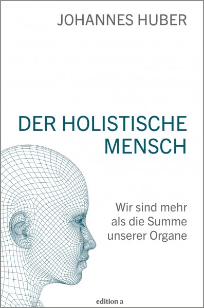 Der holistische Mensch