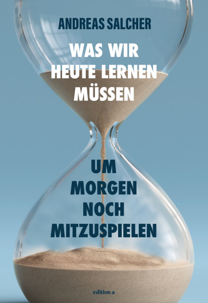 Was wir heute lernen müssen