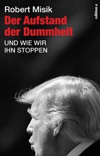 Der Aufstand der Dummheit