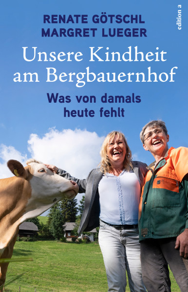 Unsere Kindheit am Bergbauernhof