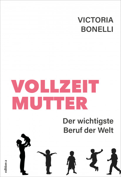 Vollzeitmutter