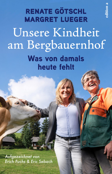 Unsere Kindheit am Bergbauernhof