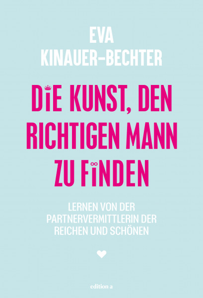 Die Kunst, den richtigen Mann zu finden