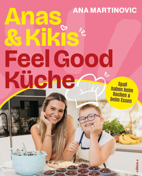 Anas und Kikis Feel-Good-Küche