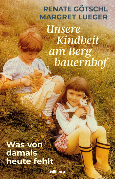 Unsere Kindheit am Bergbauernhof